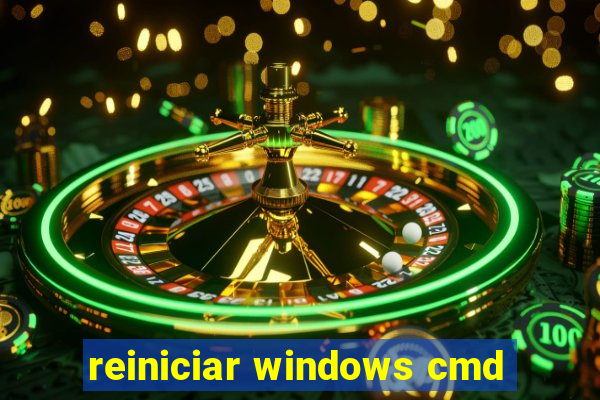 reiniciar windows cmd